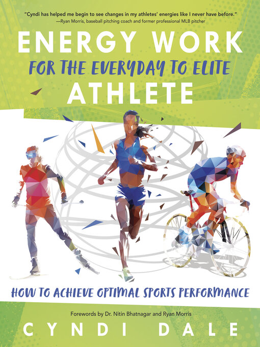 Title details for Energy Work for the Everyday to Elite Athlete by Cyndi Dale - Available